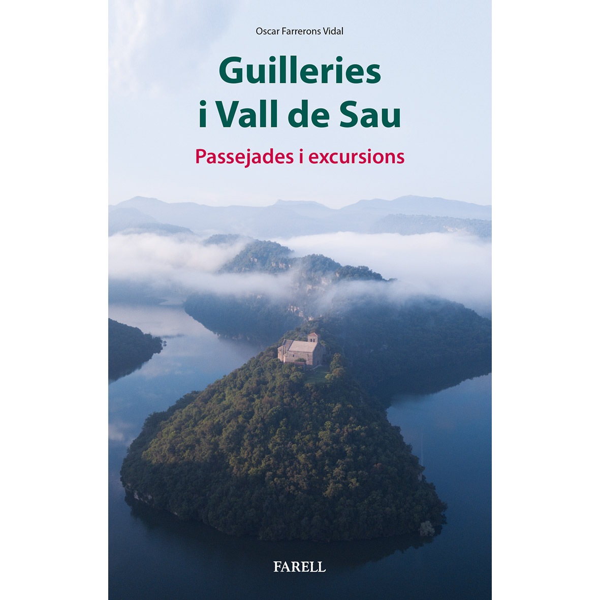 GUILLERIES I VALL DE SAU. PASSEJADES I EXCURSIONS
