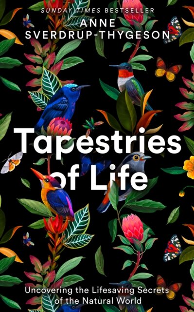 TAPESTRIES OF LIFE. UNCOVERING THE LIFESAVING SECRETS OF THE NATURAL WORLD