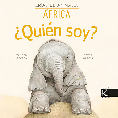 CRÍAS DE ANIMALES. ÁFRICA. ¿QUIÉN SOY? 1