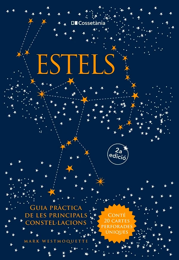 ESTELS. GUIA PRÀCTICA DE LES PRINCIPALS CONSTEL·LACIONS 1