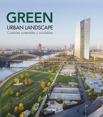 GREEN URBAN LANDSCAPE. CIUDADES SOSTENIBLES Y SALUDABLES