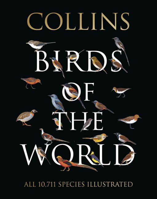 COLLINS BIRDS OF THE WORLD. ALL 10.711 SPECIES ILLUSTRATED
