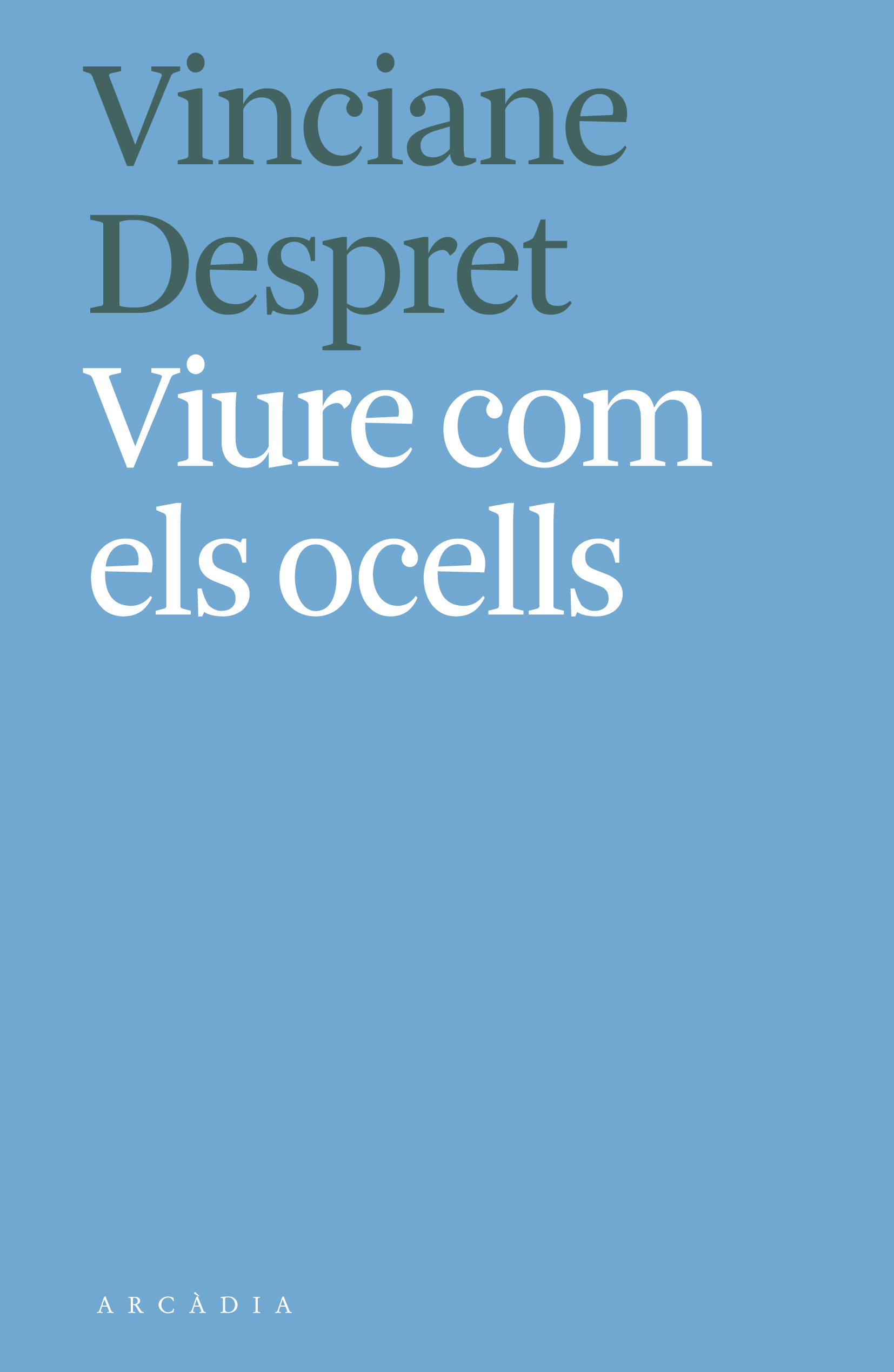 VIURE COM ELS OCELLS 1