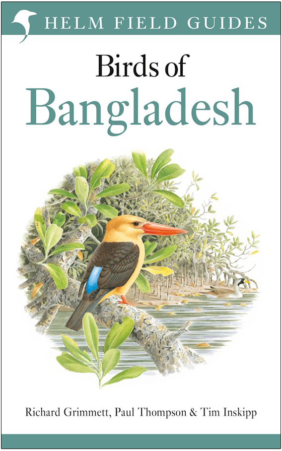 HELM FIELD GUIDE. BIRDS OF BANGLADESH