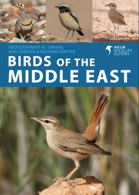 HELM WILDLIFE GUIDES. BIRDS OF THE MIDDLE EAST. A PHOTOGRAPHIC GUIDE