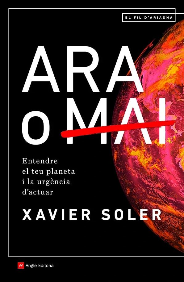 ARA O MAI. ENTENDRE EL TEU PLANETA I LA URGÈNCIA D\'ACTUAR 1