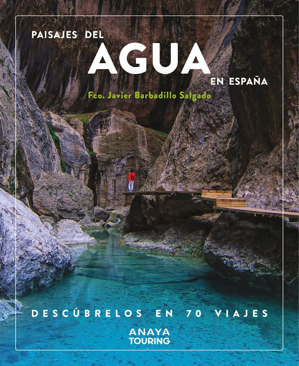 PAISAJES DEL AGUA EN ESPAÑA. DESCÚBRELOS EN 70 VIAJES 1