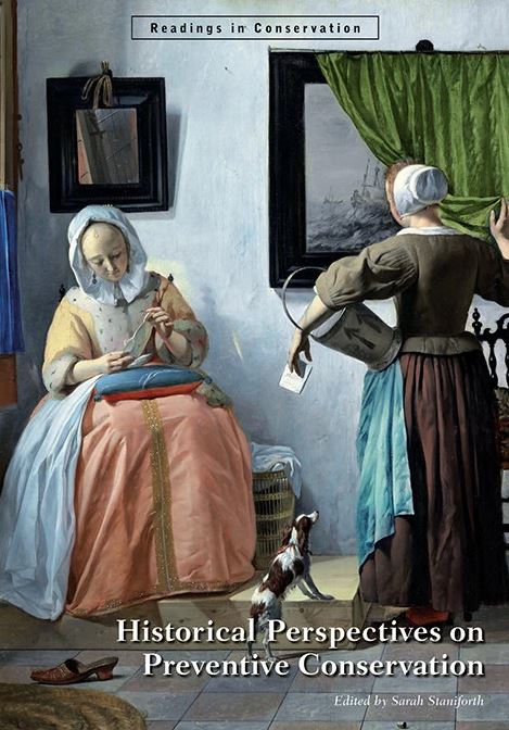 HISTORICAL PERSPECTIVES ON PREVENTIVE CONSERVATION