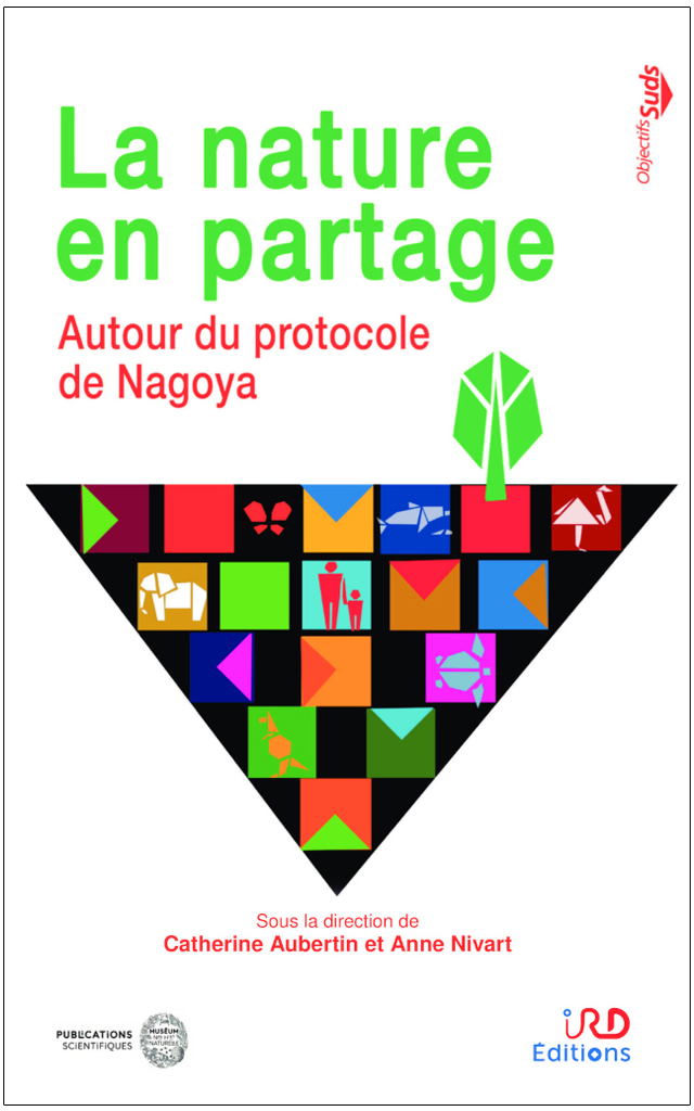 LA NATURE EN PARTAGE. AUTOUR DU PROTOCOLE DE NEGOYA 1