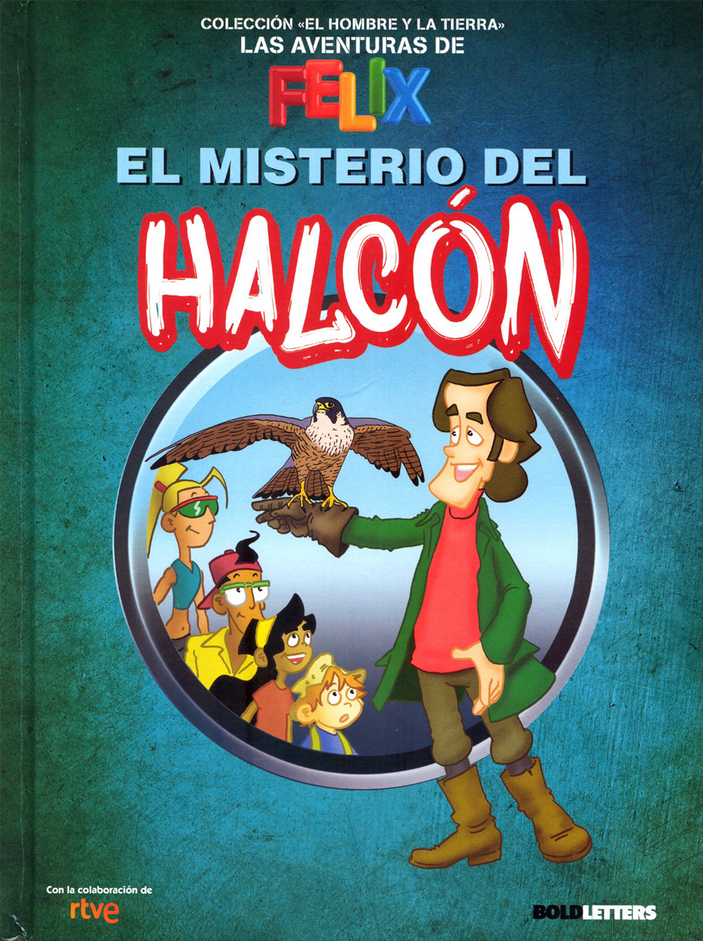 LAS AVENTURAS DE FÉLIX. EL MISTERIO DEL HALCÓN 1