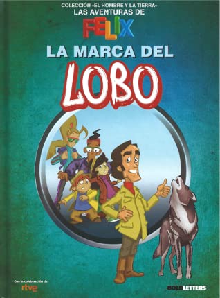 LA MARCA DEL LOBO. LAS AVENTURAS DE FÉLIX 1