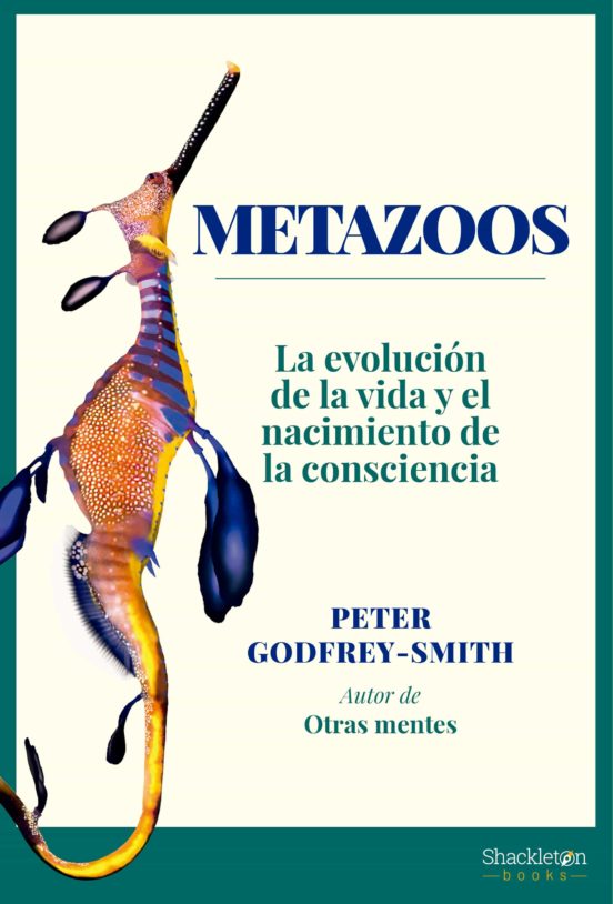 METAZOOS. LA EVOLUCIÓN DE LA VIDA Y EL NACIMIENTO DE LA CONSCIENCIA 1