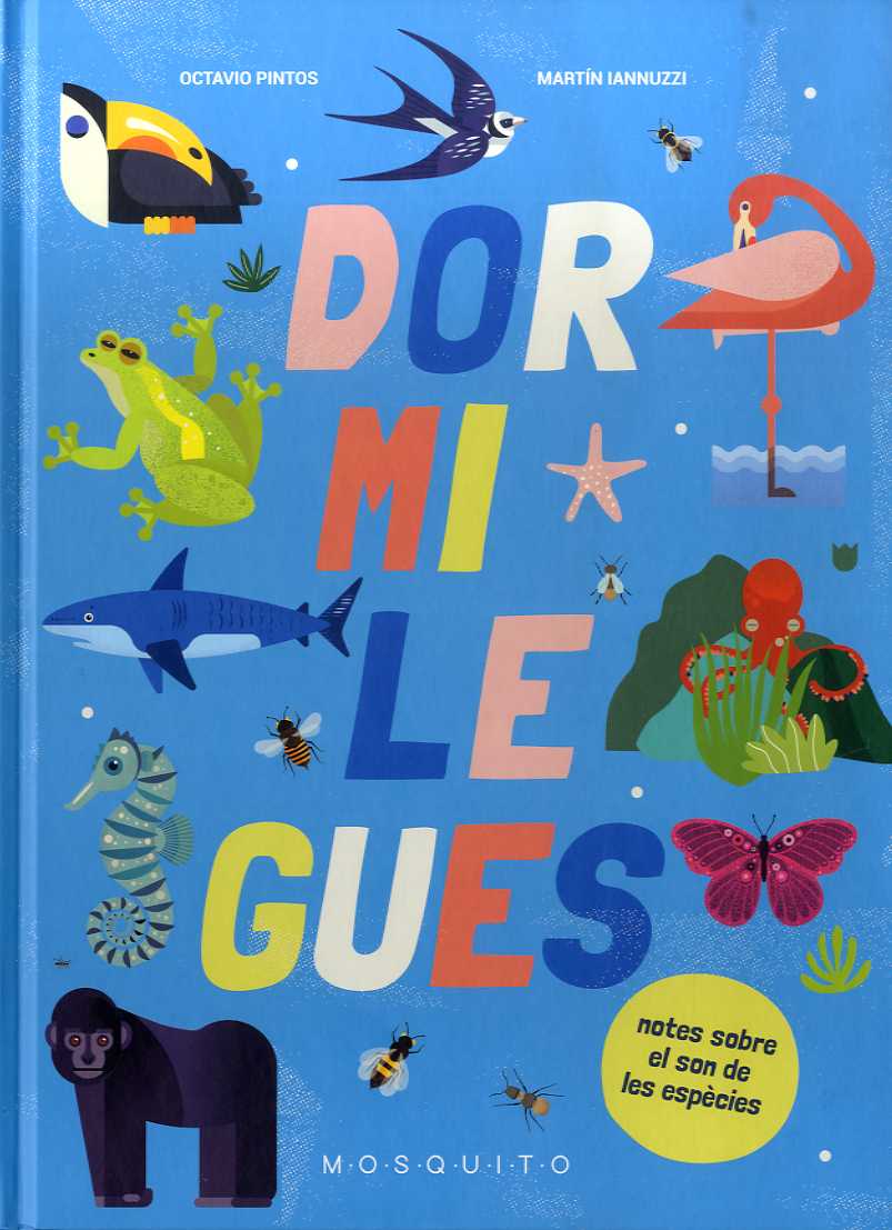 DORMILEGUES. NOTES SOBRE EL SON DE LES ESPÈCIES 1