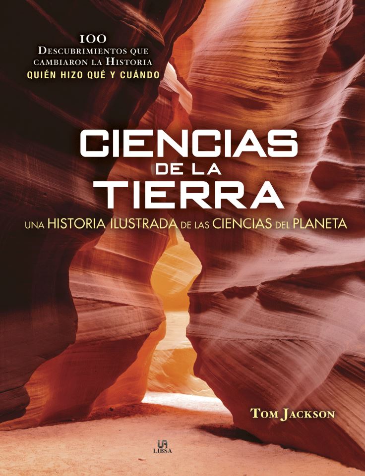 CIENCIAS DE LA TIERRA. UNA HISTORIA ILUSTRADA DE LAS CIENCIAS DEL PLANETA