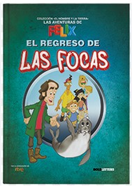 LAS AVENTURAS DE FÉLIX. EL REGRESO DE LAS FOCAS 1