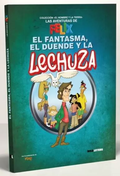 LAS AVENTURAS DE FÉLIX. EL FANTASMA, EL DUENDE Y LA LECHUZA 1