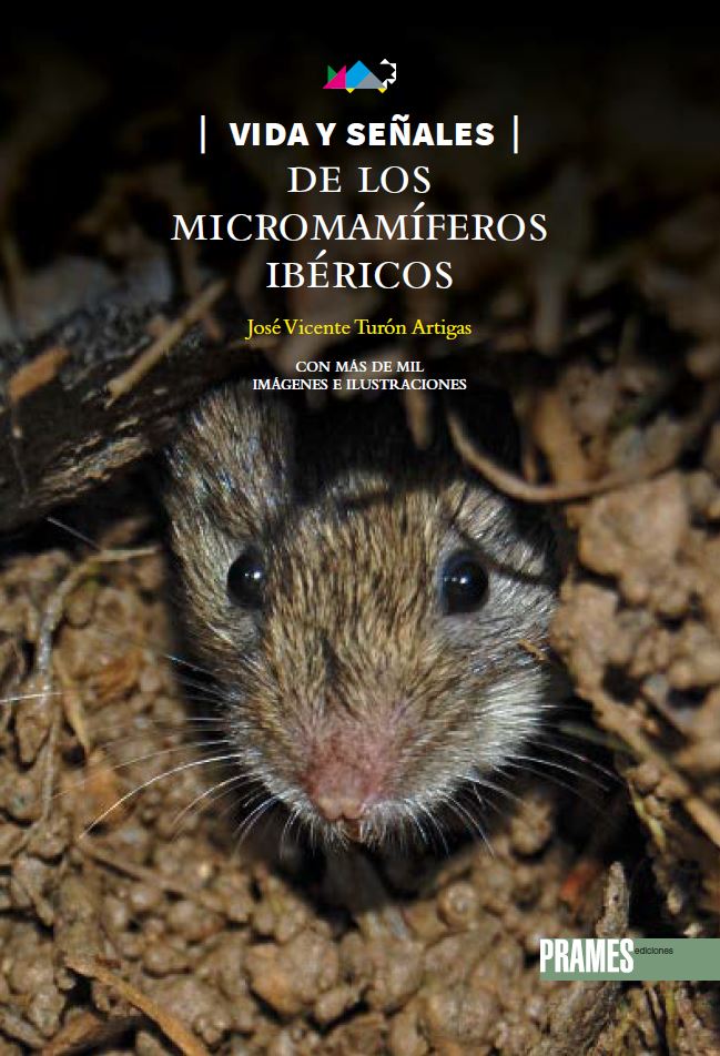 VIDA Y SEÑALES DE LOS MICROMAMÍFEROS IBÉRICOS 1