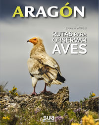 ARAGÓN. RUTAS PARA OBSERVAR AVES 1