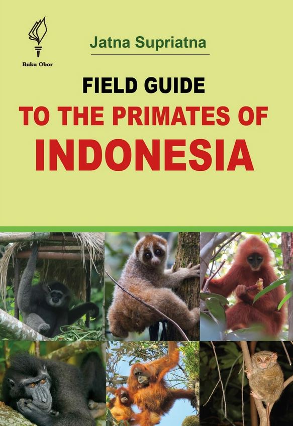 FIELD GUIDE TO THE PRIMATES OF INDONESIA