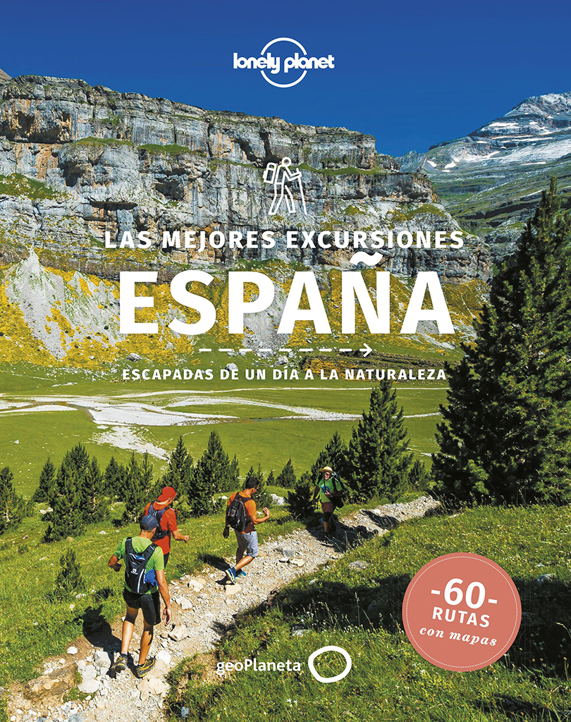 LAS MEJORES EXCURSIONES. ESPAÑA. ESCAPADAS DE UN DIA A LA NATURALEZA