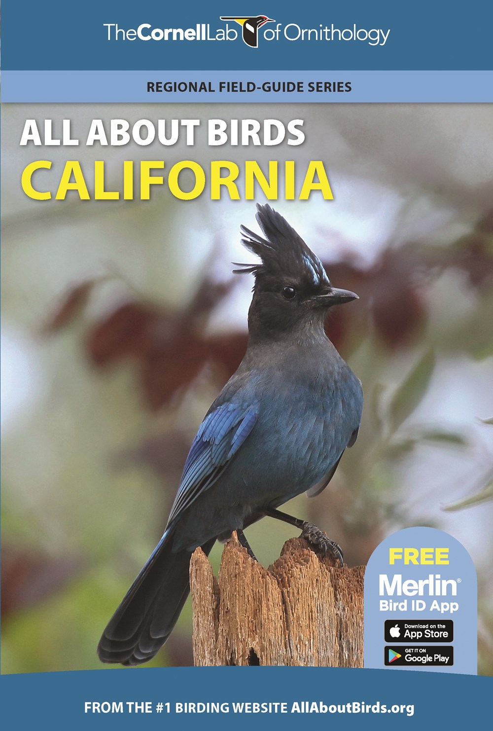 THE CORNELL LAB OF ORNITHOLOGY. REGIONAL FIELD GUIDE SERIES. ALL ABOUT BIRDS CALIFORNIA 1