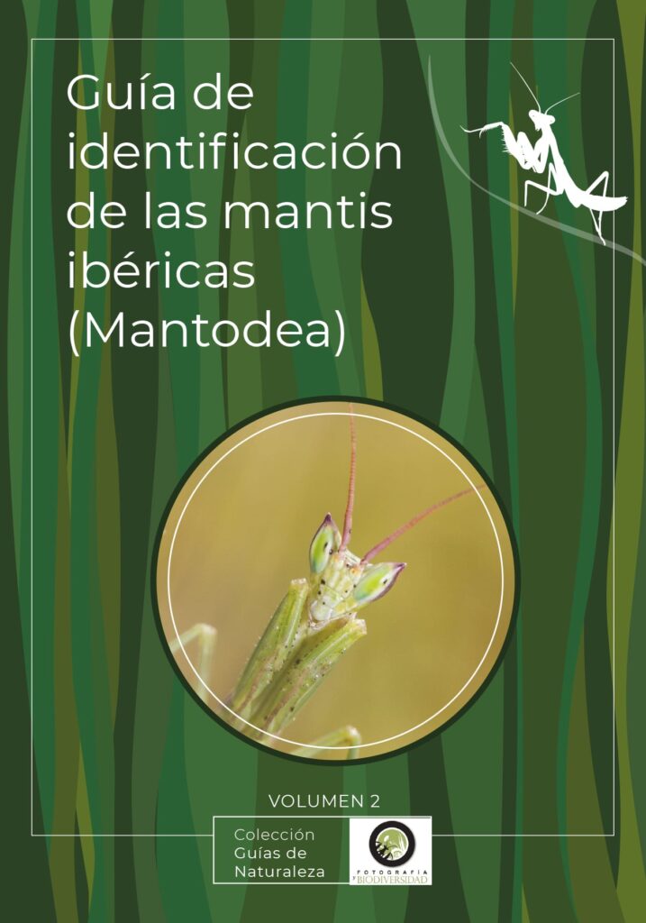 GUÍA DE IDENTIFICACIÓN DE LAS MANTIS IBÉRICAS (MANTODEA) VOL. 2 1