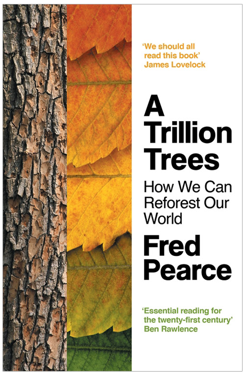 A TRILLION TREES. HOW WE CAN REFOREST OUR WORLD