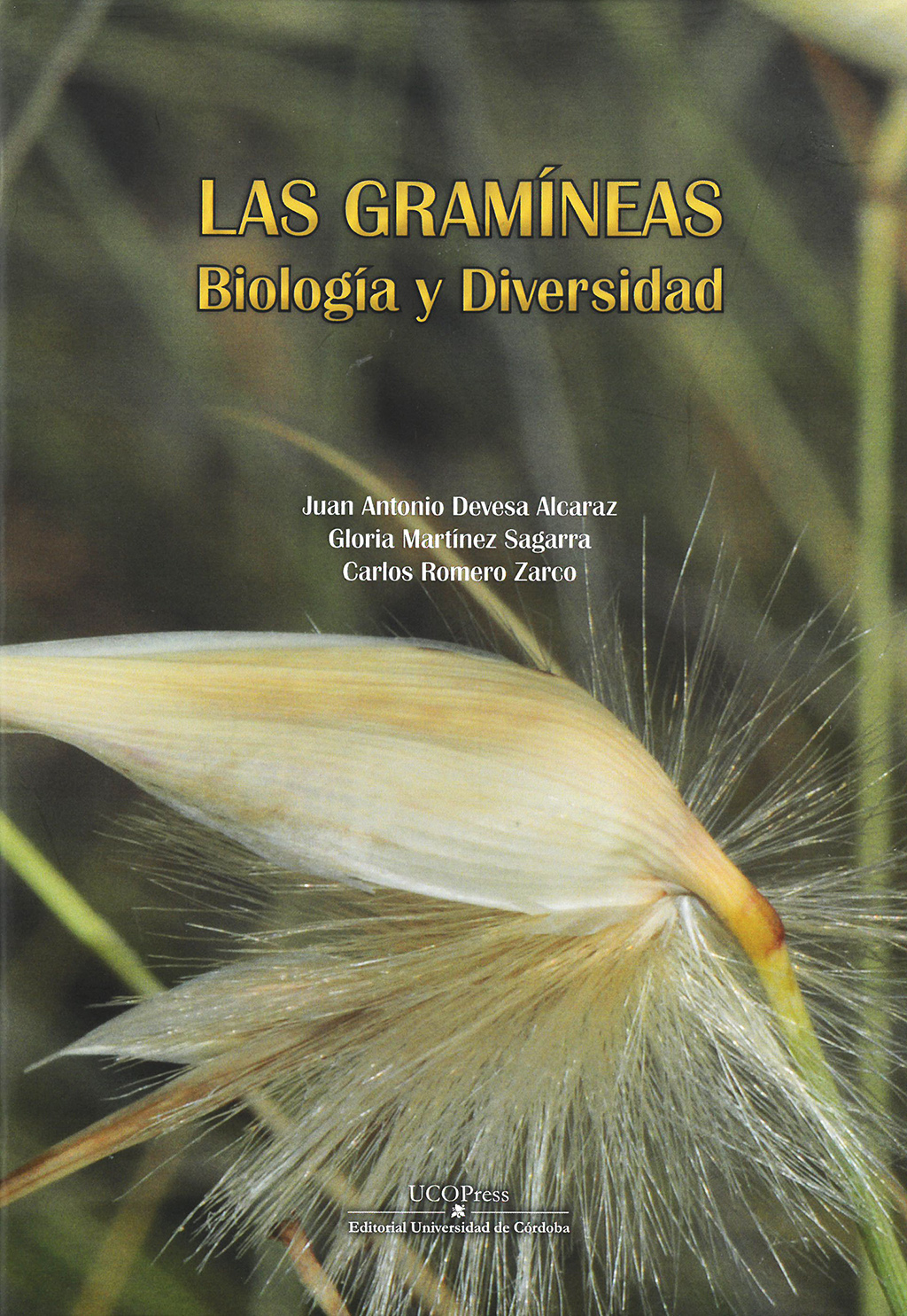 LAS GRAMINEAS. BIOLOGÍA Y DIVERSIDAD 1