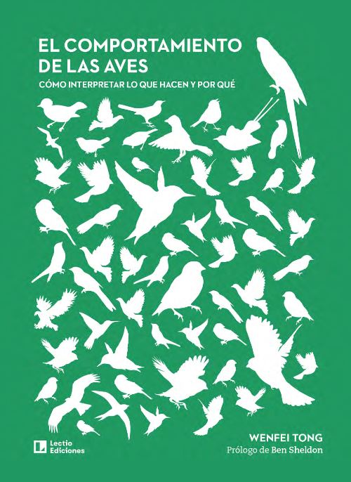 EL COMPORTAMIENTO DE LAS AVES. CÓMO INTERPRETAR LO QUE HACEN Y POR QUÉ 1