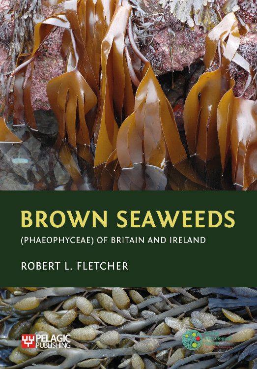 BROWN SEAWEEDS (PHAEOPHYCEAE) OF BRITAIN AND IRELAND