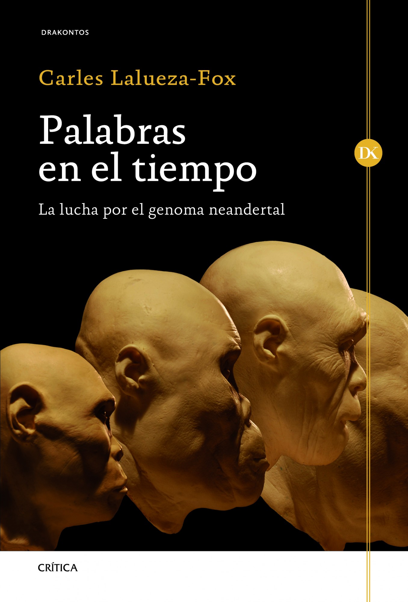 PALABRAS EN EL TIEMPO. LA LUCHA POR EL GENOMA NEANDERTAL