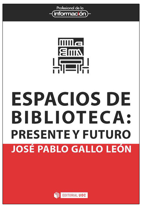 ESPACIOS DE BIBLIOTECA: PRESENTE Y FUTURO
