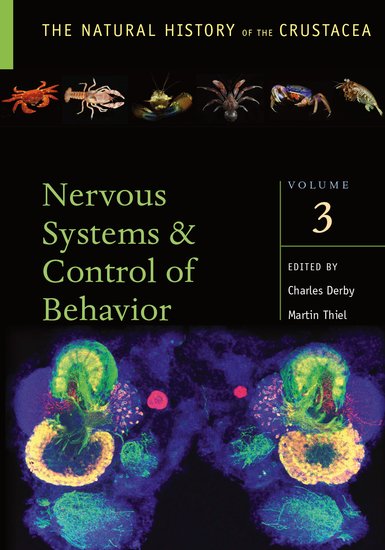 THE NATURAL HISTORY OF THE CRUSTACEA. VOLUME 3. CRUSTACEAN NERVOUS SYSTEMS AND THEIR CONTROL OF BEHAVIOR 1