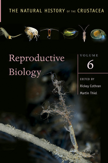 THE NATURAL HISTORY OF THE CRUSTACEA. VOLUME 6. REPRODUCTIVE BIOLOGY 1
