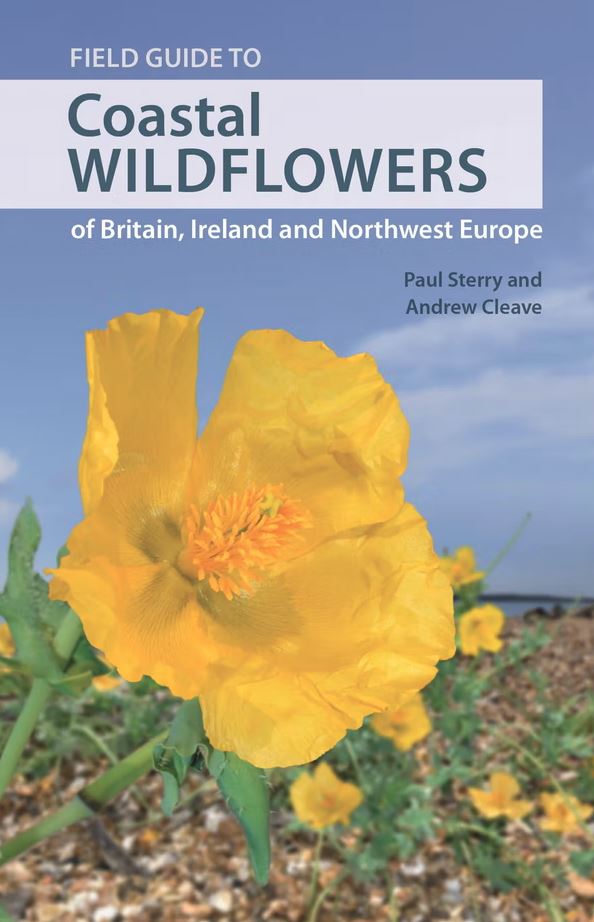 FIELD GUIDE TO COASTAL WILDFLOWERS OF BRITAIN, IRELAND AND NORTHWEST EUROPE 1