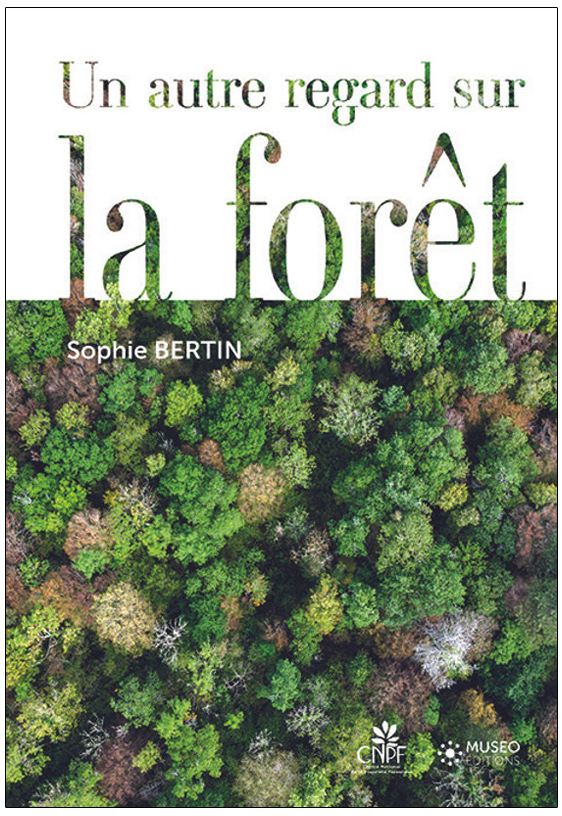UN AUTRE REGARD SUR LA FORÊT