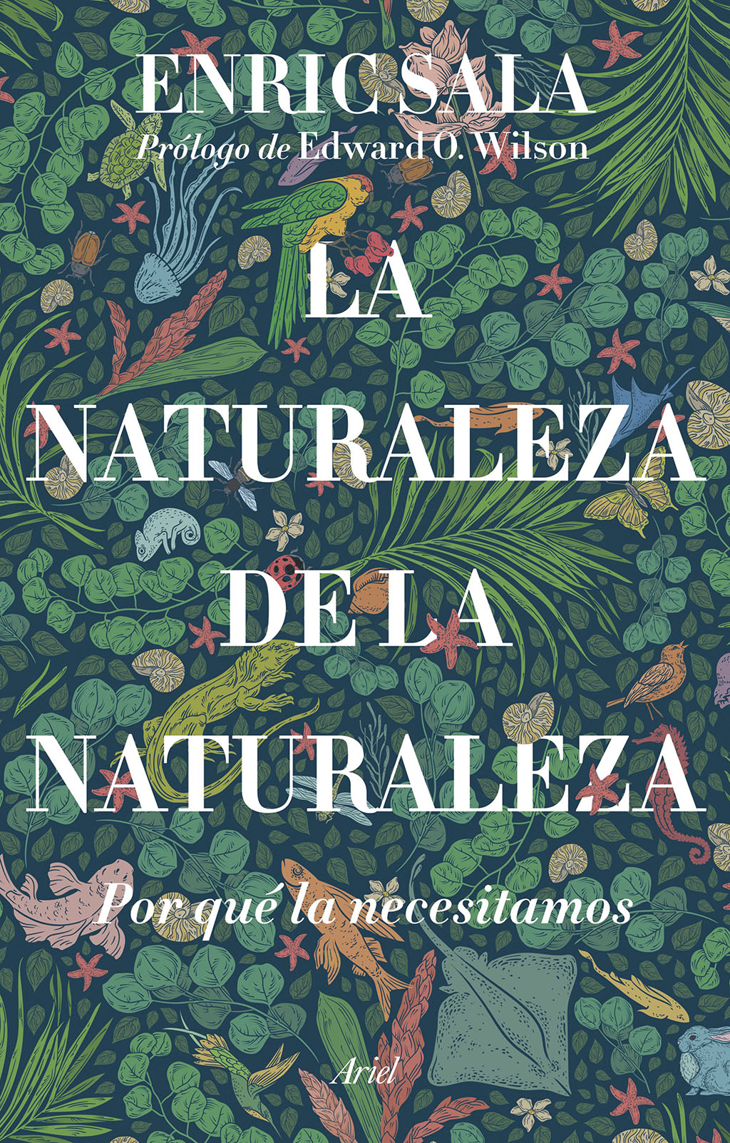 LA NATURALEZA DE LA NATURALEZA. POR QUÉ LA NECESITAMOS 1