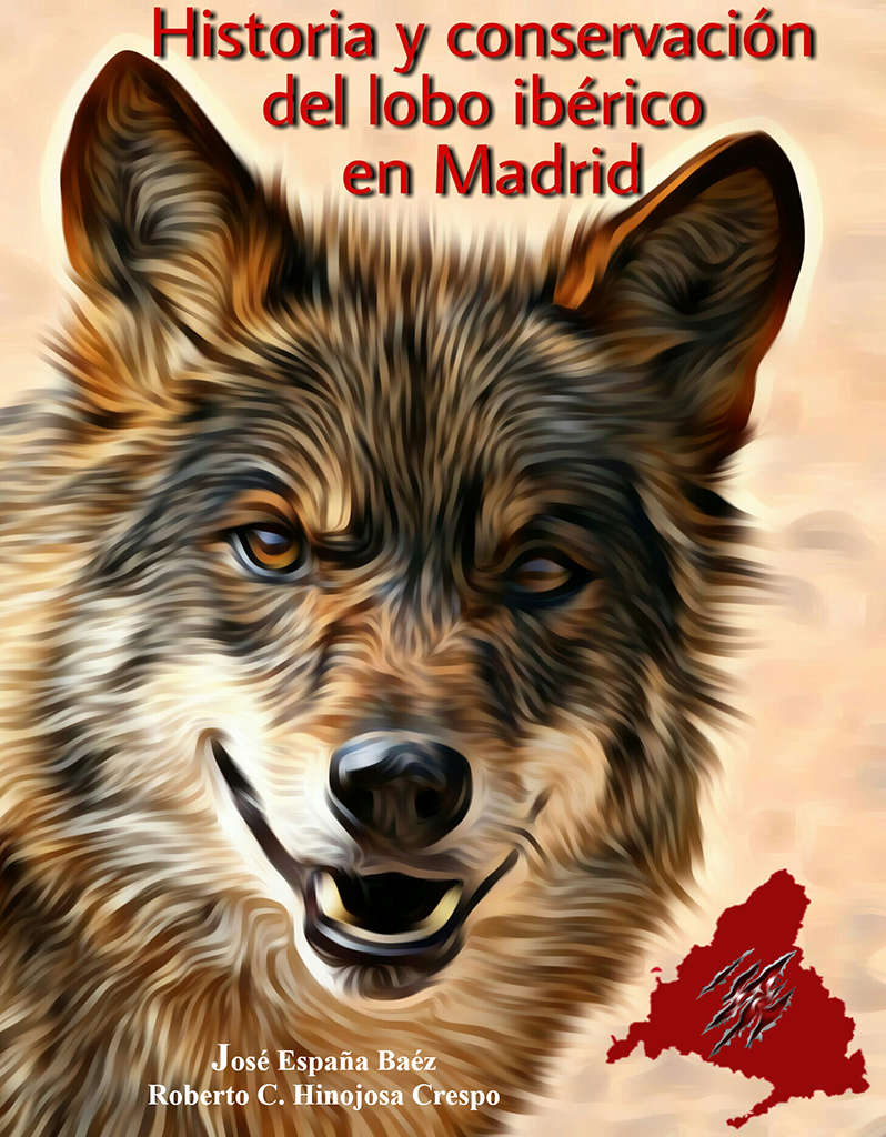 HISTORIA Y CONSERVACIÓN DEL LOBO IBÉRICO EN MADRID 1