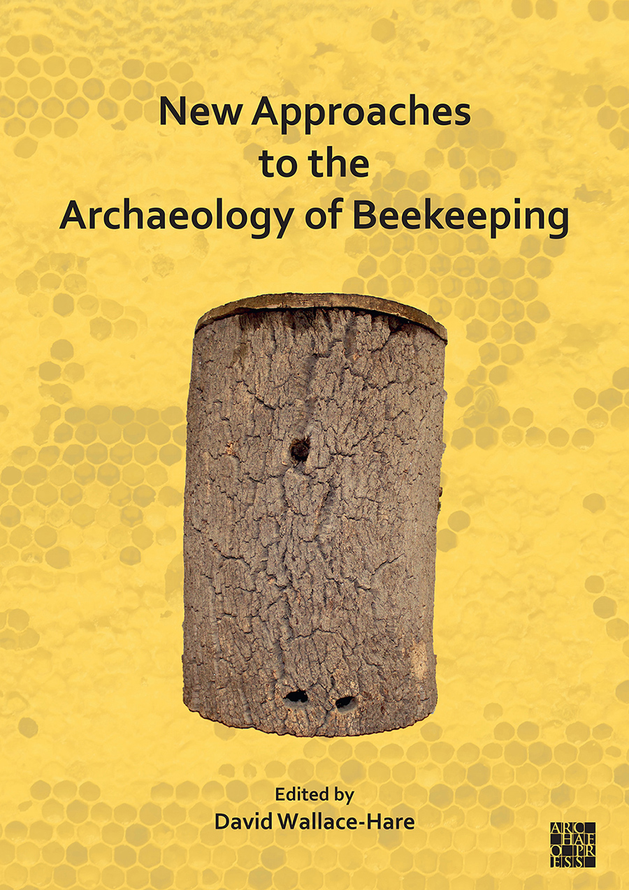 NEW APPROACHES TO THE ARCHAEOLOGY OF BEEKEEPING 2