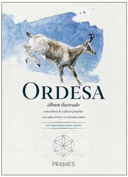 ORDESA. ÁLBUM ILUSTRADO. NATURALEA & CULTURA POPULAR EN LOS VALLES DE BROTO, VIO, PUÉRTOLAS Y BIELSA 1