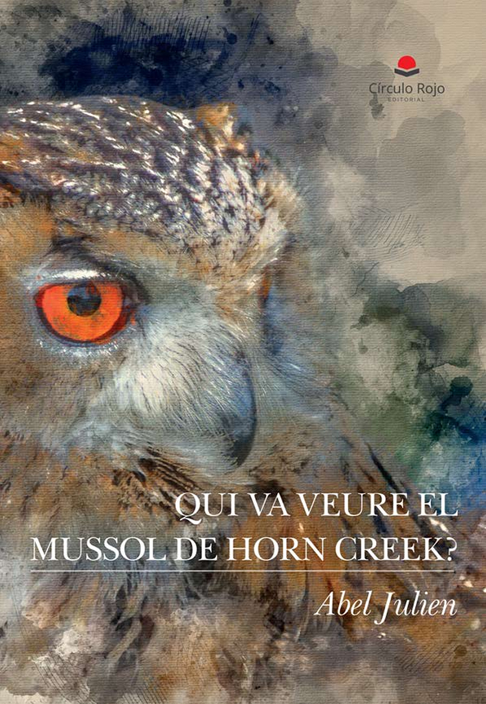 QUI VA VEURE EL MUSSOL DE HORN CREEK?