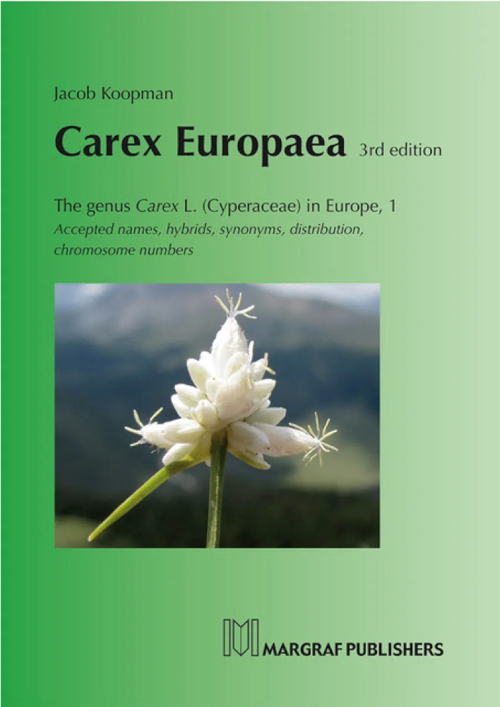 CAREX EUROPAEA. THE GENUS CAREX L. (CYPERACEAE) IN EUROPE, 1 ACCEPTED NAMES, HYBRIDS, SYNONYMS, DISTRIBUTION, CHROMOSOME NUMBERS 1