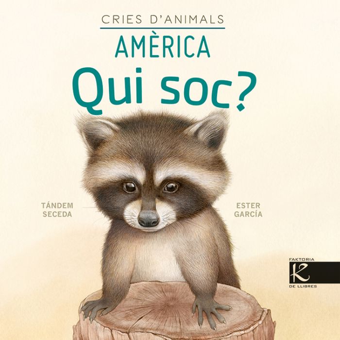 CRIES D'ANIMALS, AMÈRICA. QUI SOC? 1