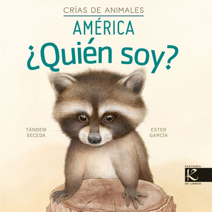 CRÍAS DE ANIMALES, AMÉRICA ¿QUIÉN SOY? 1