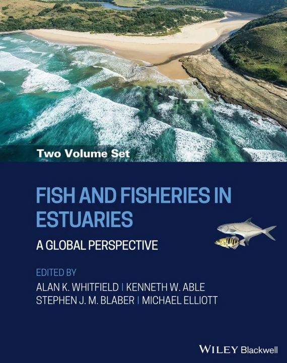 FISH AND FISHERIES IN ESTUARIES. A GLOBAL PERSPECTIVE 1