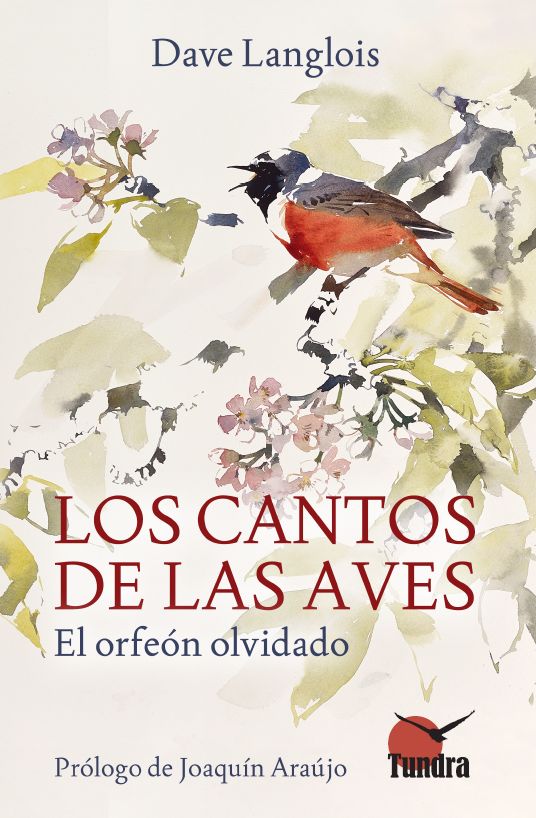 LOS CANTOS DE LAS AVES. EL ORFEÓN OLVIDADO