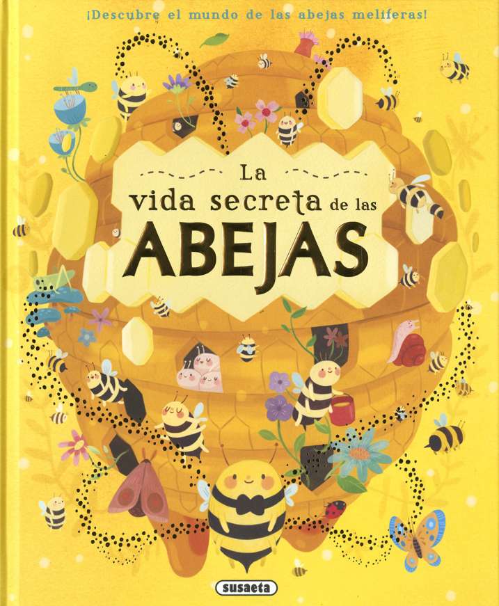 LA VIDA SECRETA DE LAS ABEJAS. ¡DESCUBRE EL MUDNO DE LAS ABEJAS MELÍFERAS! 1