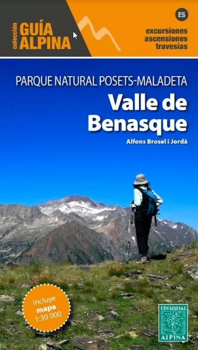 VALLE DE BENASQUE, PARQUE NATURAL POSETS-MALADETA. GUÍA ALPINA 1