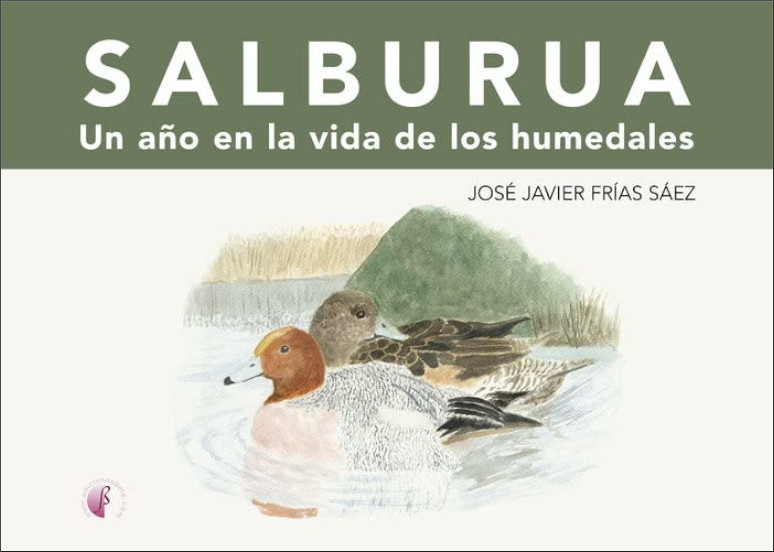 SALBURUA. UN AÑO EN LA VIDA DE LOS HUMEDALES 1