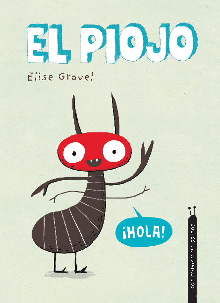 EL PIOJO. COLECCIÓN ANIMALEJOS 1
